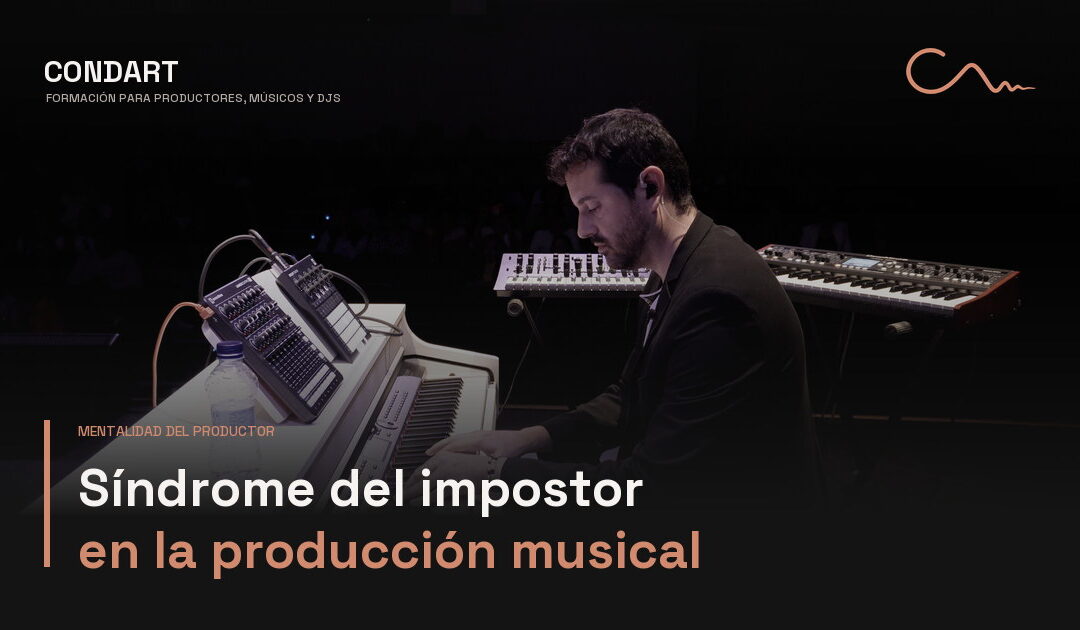 Síndrome del impostor en la producción musical